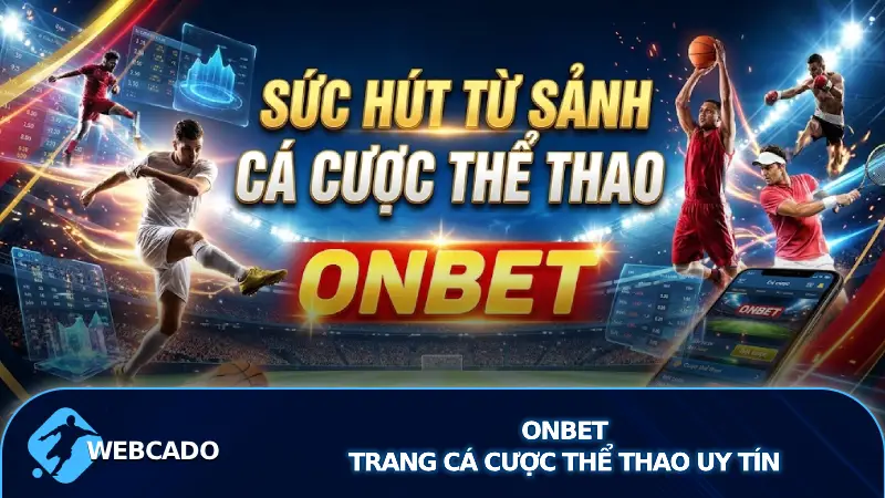 onbet trang cá cược thể thao uy tín hàng đầu